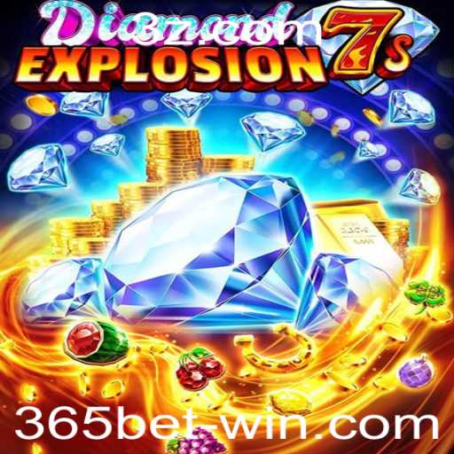 Descubra DiamondExplosion7s: Uma Nova Experiência de Jogo no 365bet