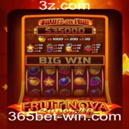 FruitNovaSuper40: A Exciting Casino Game on 365bet